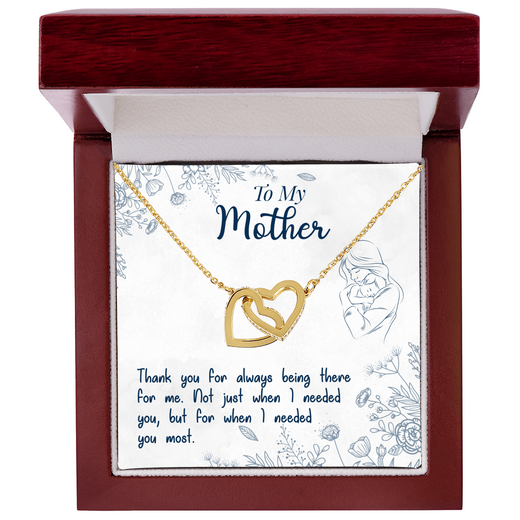 To My Mother, Thank You For Always Being There